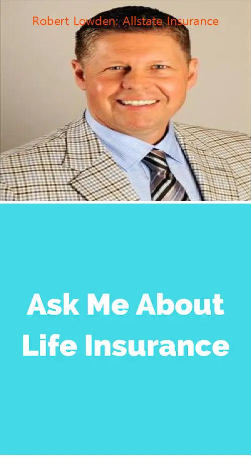 Robert Lowden: Allstate Insurance