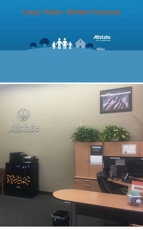 Casey Huber: Allstate Insurance