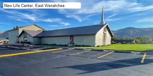 New Life Center, East Wenatchee