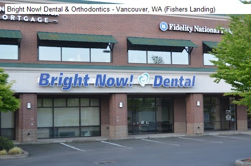 Bright Now! Dental & Orthodontics - Vancouver, WA (Fishers Landing)