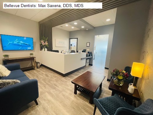 Bellevue Dentists: Max Saxena, DDS, MDS