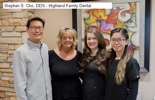 Stephen S. Cho, DDS - Highland Family Dental