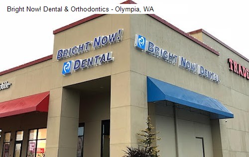 Bright Now! Dental & Orthodontics - Olympia, WA