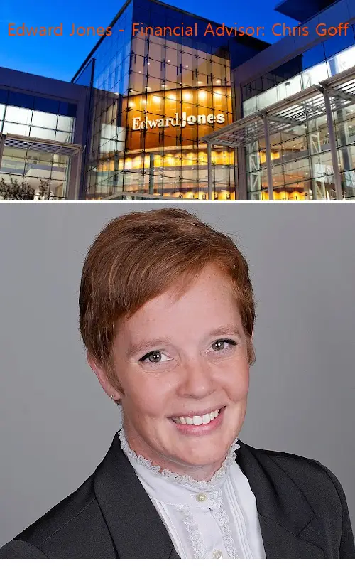 Edward Jones - Financial Advisor: Chris Goff