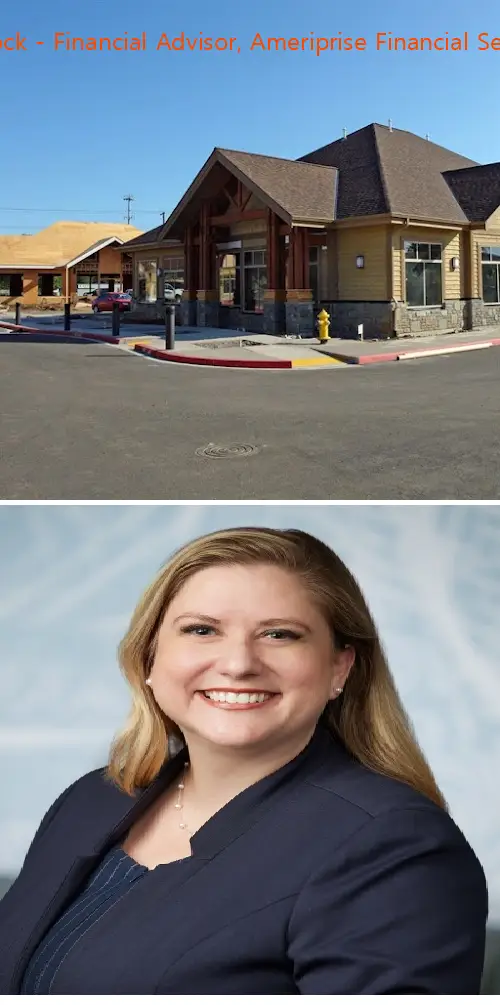 Kari Hancock - Financial Advisor, Ameriprise Financial Services, LLC